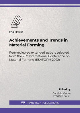 Vincze / Barlat |  Achievements and Trends in Material Forming | Buch |  Sack Fachmedien