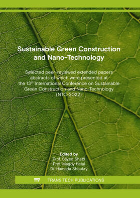 Shebl / Helal / Shoukry | Sustainable Green Construction and Nano-Technology | Buch | 978-3-0357-1781-5 | sack.de