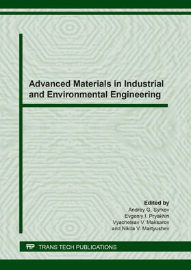Syrkov / Pryakhin / Maksarov | Advanced Materials in Industrial and Environmental Engineering | Buch | 978-3-0357-1802-7 | sack.de