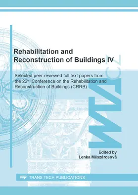 Mészárosová | Rehabilitation and Reconstruction of Buildings IV | Buch | 978-3-0357-1810-2 | sack.de