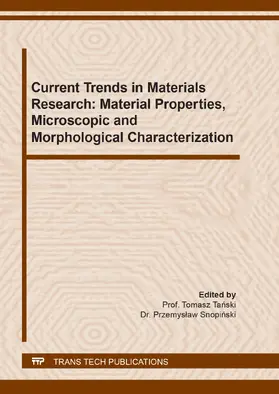 Tanski / Snopinski |  Current Trends in Materials Research: Material Properties, Microscopic and Morphological Characterization | Buch |  Sack Fachmedien