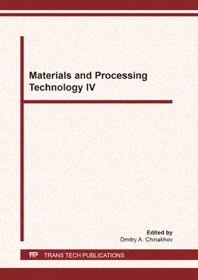 Chinakhov |  Materials and Processing Technology IV | Buch |  Sack Fachmedien