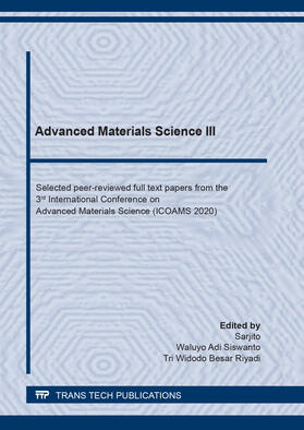 Sarjito / Siswanto / Besar Riyadi | Advanced Materials Science III | Buch | 978-3-0357-1872-0 | sack.de