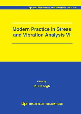 Keogh |  Modern Practice in Stress and Vibration Analysis VI | Sonstiges |  Sack Fachmedien