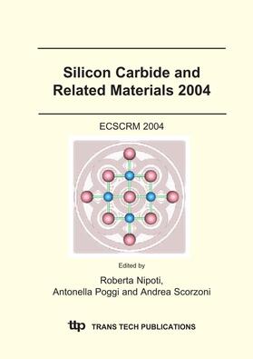 Nipoti / Poggi / Scorzoni |  Silicon Carbide and Related Materials 2004 | Sonstiges |  Sack Fachmedien