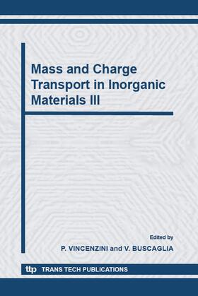 Vincenzini / Buscaglia |  Mass and Charge Transport in Inorganic Materials III | Sonstiges |  Sack Fachmedien