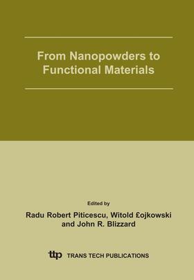 Piticescu / Lojkowski / Blizzard |  From Nanopowders to Functional Materials | Sonstiges |  Sack Fachmedien