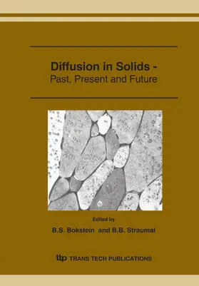 Bokstein / Straumal |  Diffusion in Solids - Past, Present and Future | Sonstiges |  Sack Fachmedien