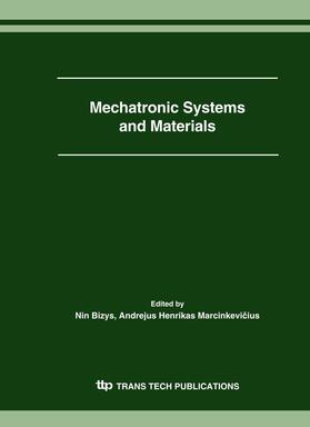 Bizys / Marcinkevicius |  Mechatronic Systems and Materials | Sonstiges |  Sack Fachmedien