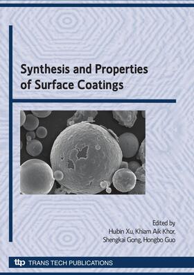 Xu / Khor / Gong |  Synthesis and Properties of Surface Coatings | Sonstiges |  Sack Fachmedien