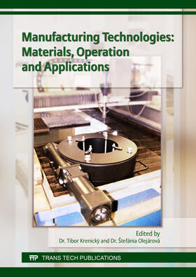 Krenick? / Olej?rov? |  Manufacturing Technologies: Materials, Operation and Applications | Sonstiges |  Sack Fachmedien