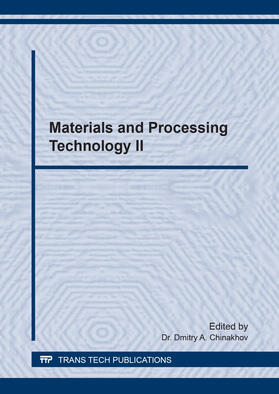 Chinakhov |  Materials and Processing Technology II | Sonstiges |  Sack Fachmedien