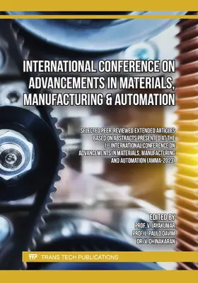 Jayakumar / Davim / Dhinakaran |  International Conference on Advancements in Materials, Manufacturing & Automation | eBook | Sack Fachmedien