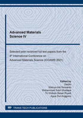 Sarjito / Siswanto / Mustapa | Advanced Materials Science IV | Buch | 978-3-0357-2665-7 | sack.de