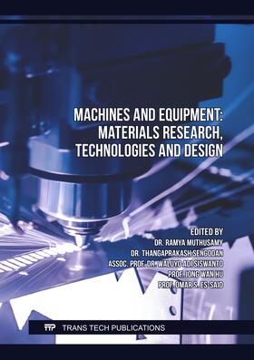 Muthusamy / Sengodan / Siswanto | Machines and Equipment: Materials Research, Technologies and Design | Buch | 978-3-0357-2898-9 | sack.de