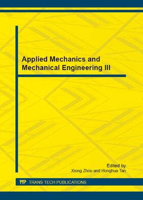 Zhou / Tan |  Applied Mechanics and Mechanical Engineering III | Sonstiges |  Sack Fachmedien