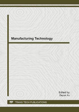 Xu |  Manufacturing Technology | Sonstiges |  Sack Fachmedien