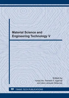 He / Agarwal / Delaunay |  Material Science and Engineering Technology V | eBook | Sack Fachmedien