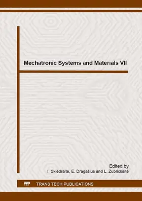 Skiedraite / Dragašius / Dragasius |  Mechatronic Systems and Materials VII | eBook | Sack Fachmedien