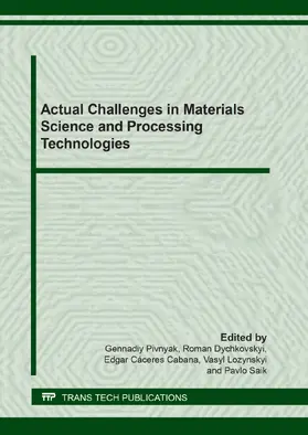 Pivnyak / Dychkovskyi / Cabana |  Actual Challenges in Materials Science and Processing Technologies | eBook | Sack Fachmedien