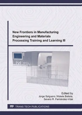 Salguero / Salguero Gómez / Batista |  New Frontiers in Manufacturing Engineering and Materials Processing Training and Learning III | eBook | Sack Fachmedien