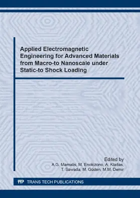 Mamalis / Enokizono / Kladas |  Applied Electromagnetic Engineering for Advanced Materials from Macro-to Nanoscale under Static-to Shock Loading | eBook | Sack Fachmedien