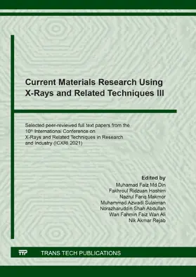 Md Din / Hashim / Makmor |  Current Materials Research Using X-Rays and Related Techniques III | eBook | Sack Fachmedien