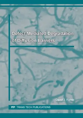 Fisher |  Defect-Mediated Degradation of Diffusion Barriers | eBook | Sack Fachmedien