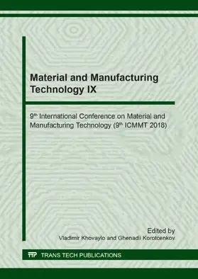 Khovaylo / Korotcenkov |  Material and Manufacturing Technology IX | eBook | Sack Fachmedien