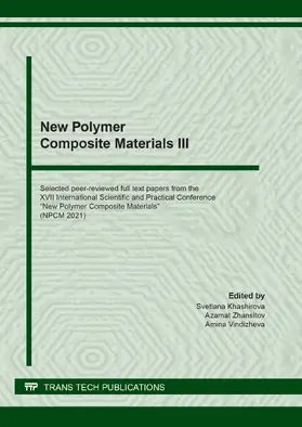 Khashirova / Zhansitov / Vindizheva |  New Polymer Composite Materials III | eBook | Sack Fachmedien