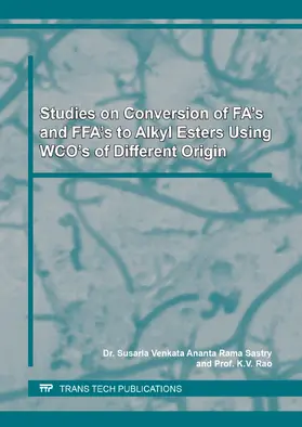 Sastry / Rao |  Studies on Conversion of FA’s and FFA’s to Alkyl Esters Using WCO’s of Different Origin | eBook | Sack Fachmedien