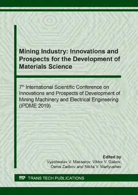 Maksarov / Gabov / Zadkov |  Mining Industry: Innovations and Prospects for the Development of Materials Science | eBook | Sack Fachmedien