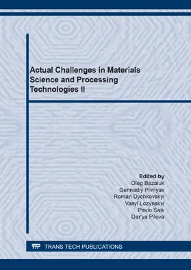 Bazaluk / Pivnyak / Dychkovskyi |  Actual Challenges in Materials Science and Processing Technologies II | eBook | Sack Fachmedien