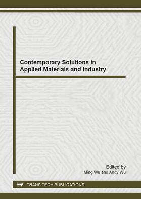 Wu | Contemporary Solutions in Applied Materials and Industry | Sonstiges | 978-3-0357-3905-3 | sack.de