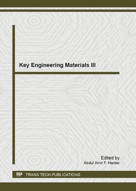 Abdul Amir |  Key Engineering Materials III | Sonstiges |  Sack Fachmedien