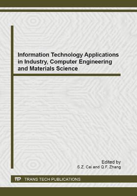 Cai / Zhang |  Information Technology Applications in Industry, Computer Engineering and Materials Science | Sonstiges |  Sack Fachmedien