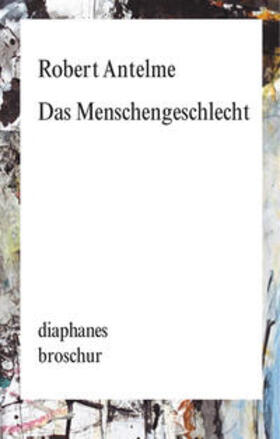 Antelme |  Das Menschengeschlecht | eBook | Sack Fachmedien