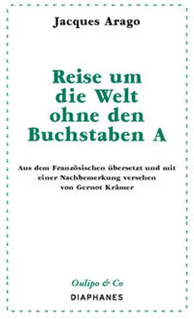 Arago |  Reise um die Welt ohne den Buchstaben A | Buch |  Sack Fachmedien