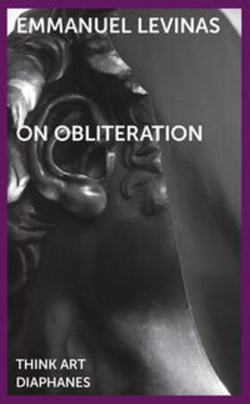 Levinas / Lévinas |  On Obliteration | Buch |  Sack Fachmedien