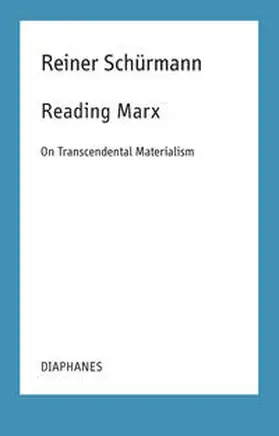 Schürmann / Rauch / Schneider |  Reading Marx | Buch |  Sack Fachmedien