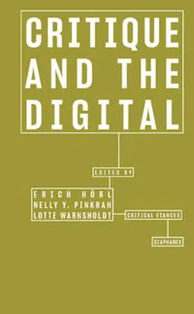 Hörl / Warnsholdt / Pinkrah |  Critique and the Digital | Buch |  Sack Fachmedien