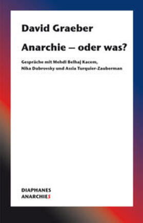Graeber |  Anarchie - oder was? | Buch |  Sack Fachmedien