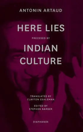 Barber / Artaud |  “Here Lies” preceded by “The Indian Culture” | Buch |  Sack Fachmedien