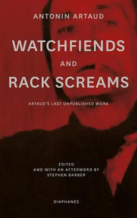 Artaud / Barber |  Watchfiends and Rack Screams | Buch |  Sack Fachmedien