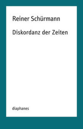 Schürmann / Schneider |  Diskordanz der Zeiten | Buch |  Sack Fachmedien