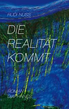 Nuss |  Die Realität kommt | Buch |  Sack Fachmedien