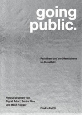 Rogger / Gau / Adorf |  going public. | Buch |  Sack Fachmedien