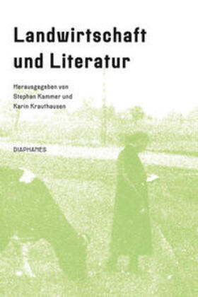 Kammer / Krauthausen |  Landwirtschaft und Literatur | Buch |  Sack Fachmedien