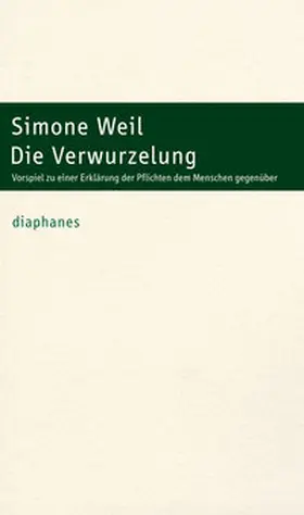 Weil |  Die Verwurzelung | Buch |  Sack Fachmedien