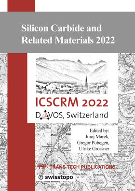 Marek / Pobegen / Grossner | International Conference on Silicon Carbide and Related Materials ICSCRM 2022 | Buch | 978-3-0364-0167-6 | sack.de